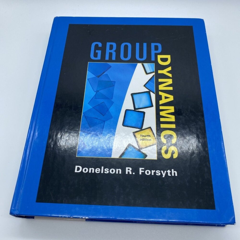 Group Dynamics by Forsyth, Donelson Forth Edition Used Textbook